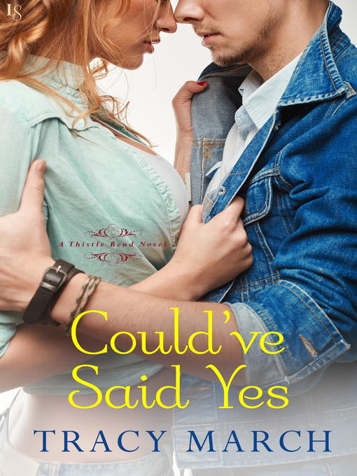 Title details for Could've Said Yes by Tracy March - Available
